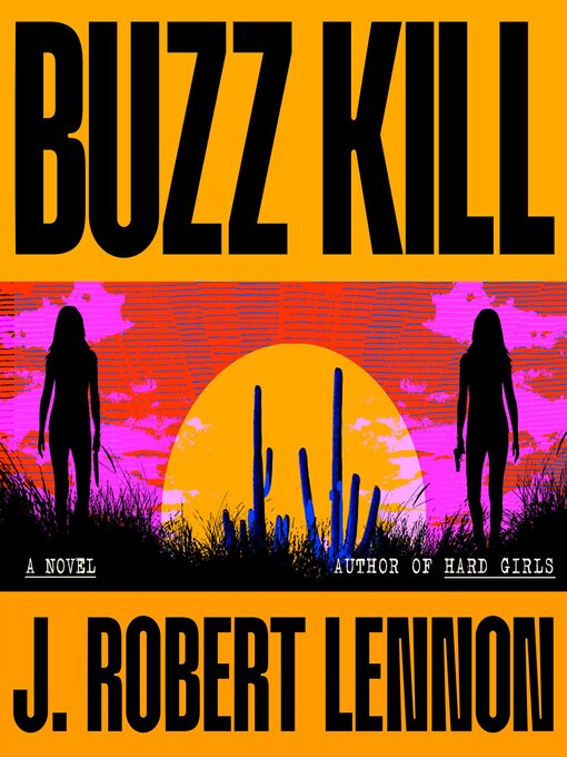 Title details for Buzz Kill by J. Robert Lennon - Available